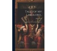 Tales Of My Landlord, .: Count Robert Of Paris And Castle Dangerous