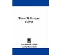 Tales of Mystery (1891) Radcliffe, Ann Ward (Auteur)