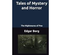 Tales of Mystery and Horror: The Nightmares of Poe