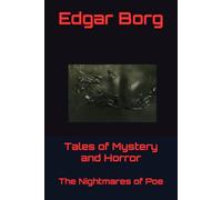Tales of Mystery and Horror: The Nightmares of Poe