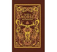 Tales of Norse Mythology (Barnes & Noble Omnibus Leatherbound Classics)