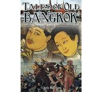 Tales of Old Bangkok: Travels in the Land of the White Elephant - [Livre en VO] Chris Berslem (Auteur)