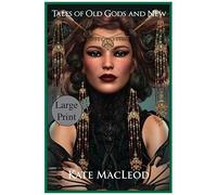 Tales Of Old Gods And New