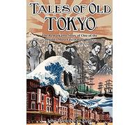 Tales Of Old Tokyo