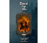 Tales of Origin and Infamy: From the Casebook of Silas Thorne