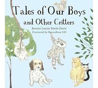 Tales Of Our Boys And Other Critters
