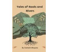 Tales Of Roots And Rivers