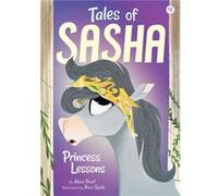 Tales Of Sasha 4: Princess Lessons