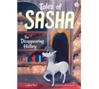 Tales of Sasha 9 The Disappearing History by Alexa Pearl & Illustrated by Paco Sordo Alexa Pearl Illustrated by Paco Sordo (Auteur)