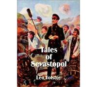 Tales of Sevastopol.by Tolstoy, Leo New .