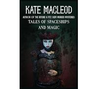 Tales of Spaceships and Magic