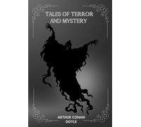 Tales of Terror and Mystery By Arthur Conan Doyle