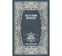 Tales of Terror and Mystery - Classic Collector Edition (Annotated)