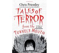 Tales of Terror from the Tunnel's Mouth