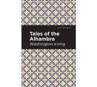 Tales of The Alhambra by Washington Irving Washington Irving (Auteur)