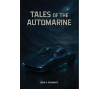 Tales of the AutoMarine