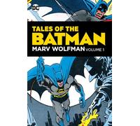 Tales of the Batman: Marv Wolfman Volume 1