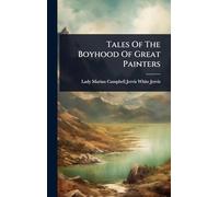 Tales Of The Boyhood Of Great Painters