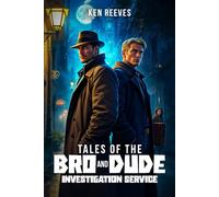 Tales Of The Bro And Dude Investigation Service
