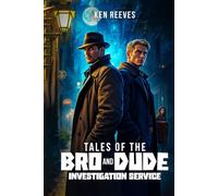 Tales Of The Bro And Dude Investigation Service