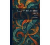 Tales of the Clipper Ships
