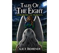 Tales of the Eight: The Prophet and The Rock
