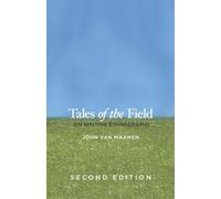 Tales of the Field: On Writing Ethnography, Second Edition