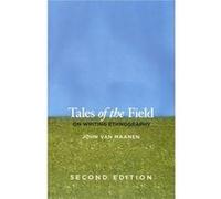 Tales of the Field: On Writing Ethnography, Second Edition
