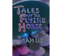 Tales Of The Flying Horse