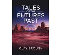 Tales of the Futures Past: Looking from the Outside In