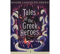 Tales of the Greek Heroes