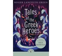 Tales of the Greek Heroes