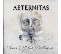 Aeternitas - Tales of The Grotesque