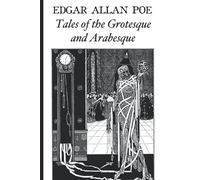 Tales of the Grotesque and Arabesque