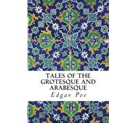 Tales of the Grotesque and Arabesque