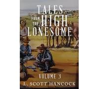 Tales of the High Lonesome: Volume 3