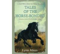 Tales Of The Horse-Bonded