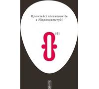 Tales of the Incredible Volume 6 from Hispanoamerica par Juan Manuel Gorriti (Buch auf Polnisch)