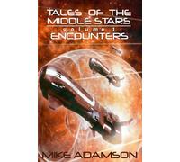 Tales of the Middle Stars Volume 1: Encounters