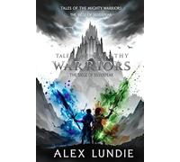 Tales of The Mighty Warriors: Siege of Silverpeak