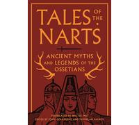 Tales of the Narts : Ancient Myths and Legends of the Ossetians