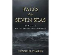 Tales of the Seven Seas Dennis M. Powers (Auteur)