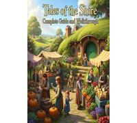 Tales of the Shire Complete Guide and Walkthrough :Tips, Tricks, Strategies, Secrets and everything you need to know before playing