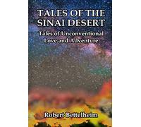 Tales of the Sinai Desert: Tales of Unconventional Love and Adventure