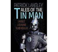 Tales Of The Tin Man