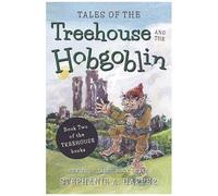 Tales Of The Treehouse And The Hobgoblin