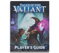 Tales of the Valiant: Player's Guide