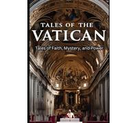 Tales of the Vatican: Tales of Faith, Mystery, and Power