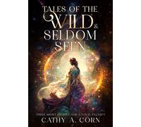 Tales Of The Wild & Seldom Seen