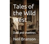 Tales of the Wild West: Dust and shadows